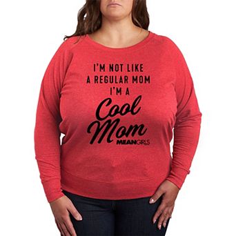 Plus Size Mean Girls Cool Mom French Terry Long Sleeve Tee