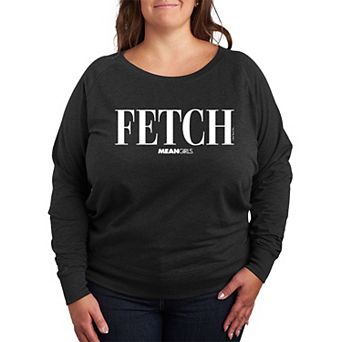 Plus Size Mean Girls Fetch French Terry Long Sleeve Tee