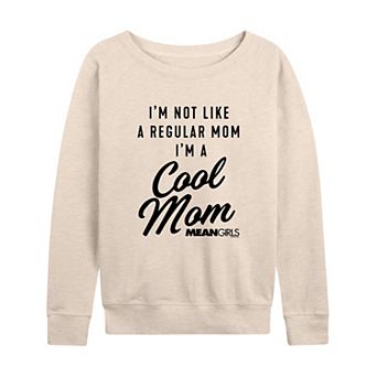Women's Mean Girls Cool Mom French Terry Long Sleeve Tee