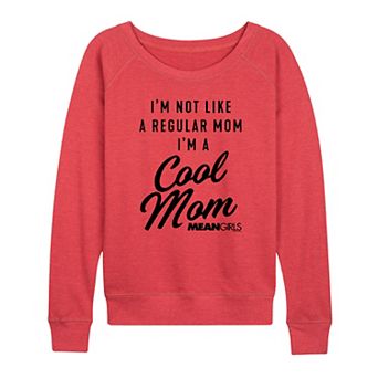 Women's Mean Girls Cool Mom French Terry Long Sleeve Tee