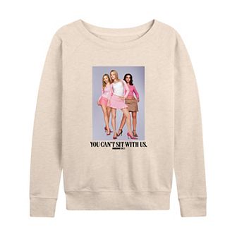 Women's Mean Girls Can't Sit With Us French Terry Long Sleeve Tee