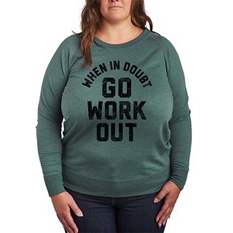 Plus Size When In Doubt Go Workout French Terry Long Sleeve Tee