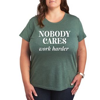 Plus Nobody Cares Graphic Tee