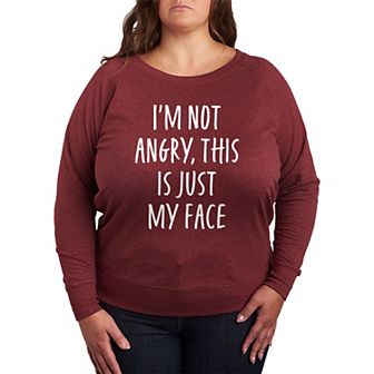 Plus Size Not Angry Just My Face French Terry Long Sleeve Tee
