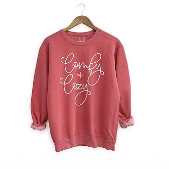Comfy And Cozy Cursive Garment Dyed Sweatshirt