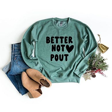 Better Not Pout Bold Heart Sweatshirt