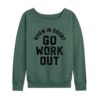 Women's When In Doubt Go Workout French Terry Long Sleeve Tee