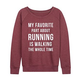 Women's Favorite Part About Running French Terry Long Sleeve Tee