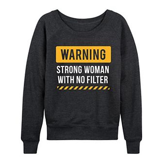 Women's Warning Strong Woman French Terry Long Sleeve Tee