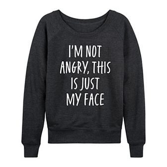 Women's Not Angry Just My Face French Terry Long Sleeve Tee