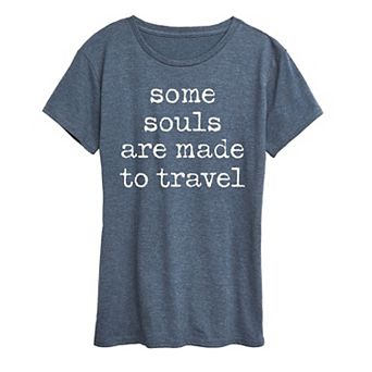 Women's Some Souls Are Made To Travel Graphic Tee