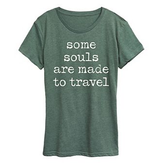 Women's Some Souls Are Made To Travel Graphic Tee