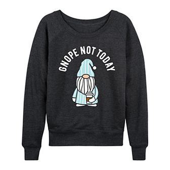 Women's Gnope Not Today Sleepy Gnome French Terry Long Sleeve Tee
