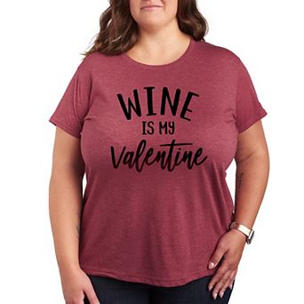 Plus Size Wine Is My Valentine Graphic Tee