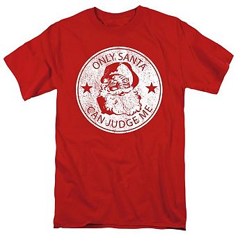 Only Santa Can Judge Me This Christmas Unisex Adult T-shirt