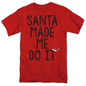 Santa Made Me Do It This Christmas Unisex Adult T-shirt