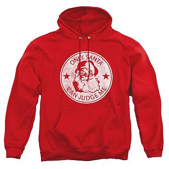 Only Santa Can Judge Me This Christmas Unisex Adult Pullover Hoodie