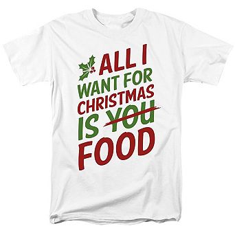 All I Want For Christmas Is Food Unisex Adult T-shirt