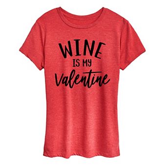 Women's Wine Is My Valentine Graphic Tee