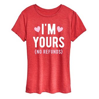 Women's I'm Yours No Refunds Graphic Tee