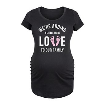Maternity Adding More Love To Our Family Graphic Tee