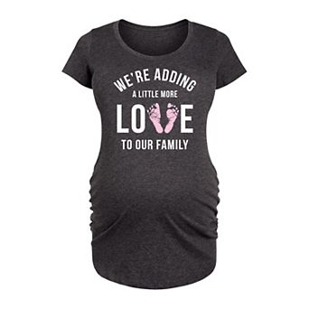 Maternity Adding More Love To Our Family Graphic Tee
