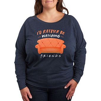 Plus Size Friends I'd Rather Be Watching Graphic Tee