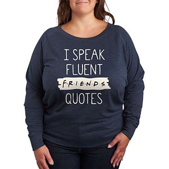 Plus Size Friends Speak Fluent Quotes Graphic Tee
