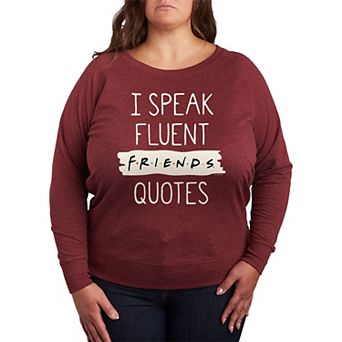 Plus Size Friends Speak Fluent Quotes Graphic Tee