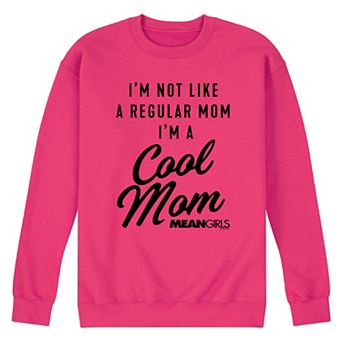 Men's Mean Girls Cool Mom Fleece Sweatshirt