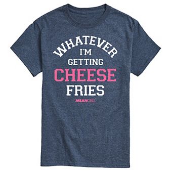 Men's Mean Girls Whatever I'm Getting Cheese Fries Graphic Tee