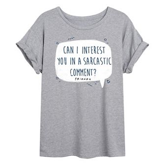 Juniors' Friends Sarcastic Comment Oversized Tee