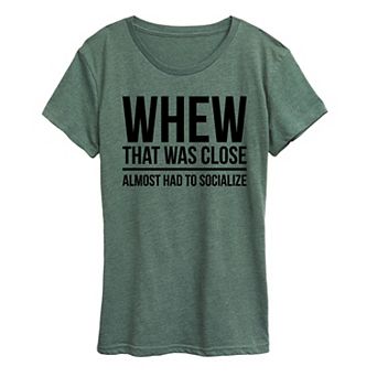 Women's Almost Had To Socialize Graphic Tee
