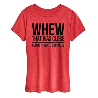 Women's Almost Had To Socialize Graphic Tee