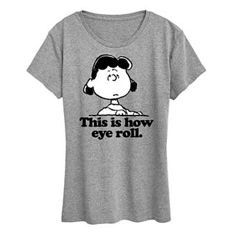 Women's Peanuts Lucy This Is How Eye Roll Graphic Tee