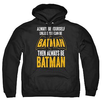 Batman Be Batman Adult Pull Over Hoodie