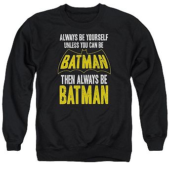 Batman Be Batman Adult Crewneck Sweatshirt