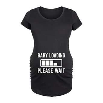 Maternity Baby Loading Please Wait Graphic Tee