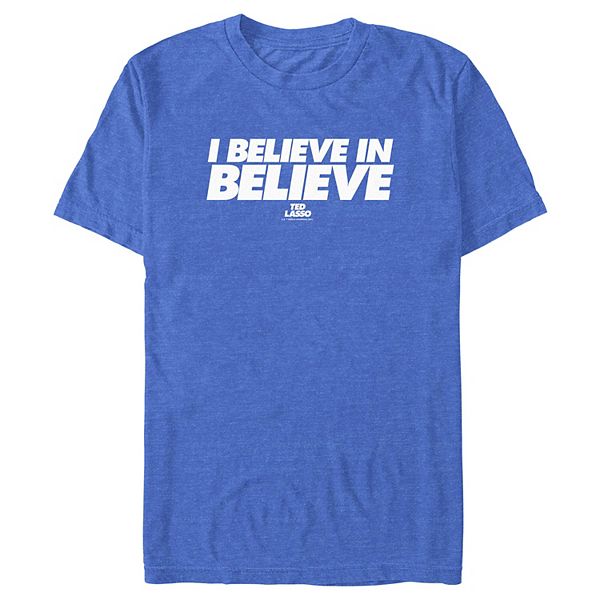 Men's Ted Lasso I BELIEVE IN BELIEVE Graphic Tee