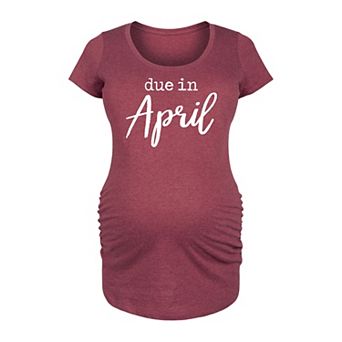 Maternity Due In April Graphic Tee