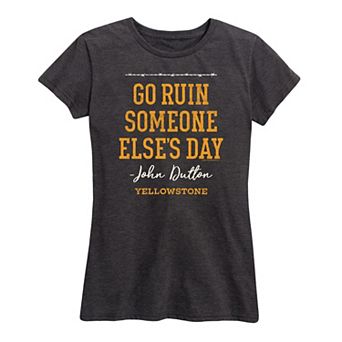 Women's Yellowstone Someone Else's Day Graphic Tee