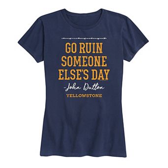 Women's Yellowstone Someone Else's Day Graphic Tee