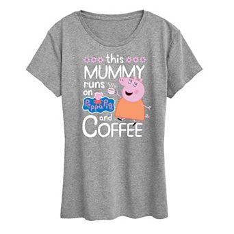 Women's Peppa Pig Runs On Coffee Mummy Graphic Tee
