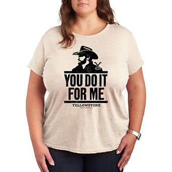 Plus Yellowstone You Do It For Me Graphic Tee