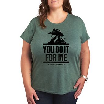 Plus Yellowstone You Do It For Me Graphic Tee