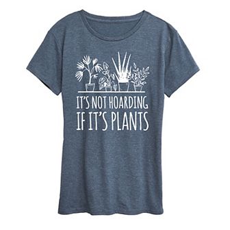 Women's It's Not Hoarding If Plants Graphic Tee