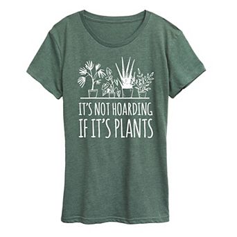 Women's It's Not Hoarding If Plants Graphic Tee