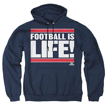 Ted Lasso Football Is Life Adult Pull Over Hoodie