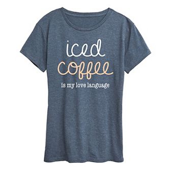 Women's Iced Coffee Love Language Graphic Tee