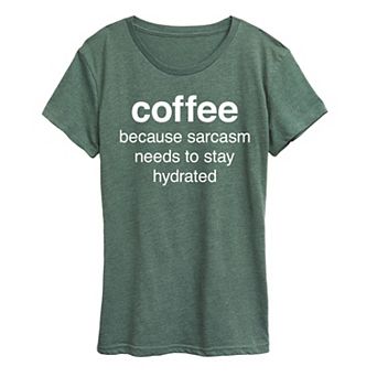 Women's Coffee Sarcasm Graphic Tee